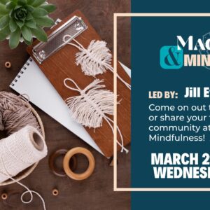 Macrame Mindfulness on March 29th from 12:30pm CDT