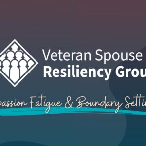 V-SRG: Compassion Fatigue & Boundary Setting