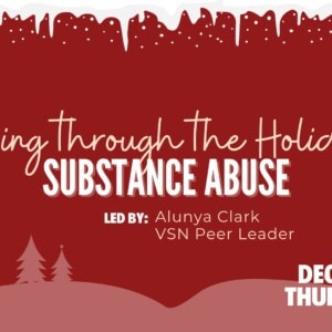 Coping through the Holiday: Substance Abuse