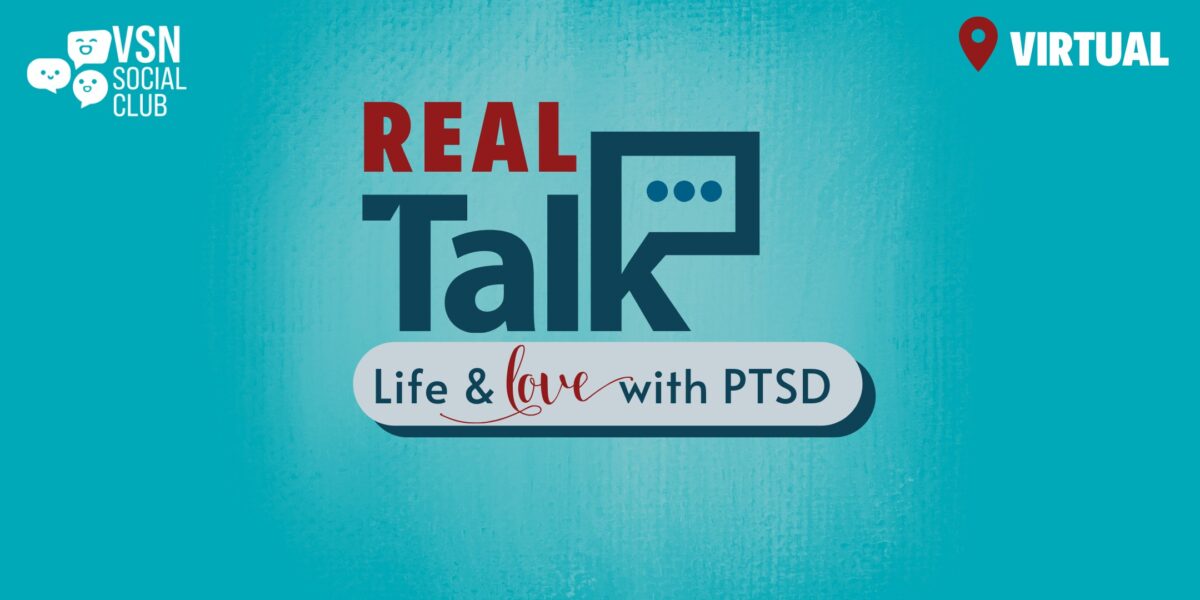 Real Talk; Life and Love with PTSD