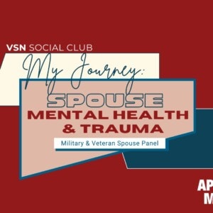 My Journey: Spouse Mental Health & Trauma, April 22nd, 7PM-8:30PM