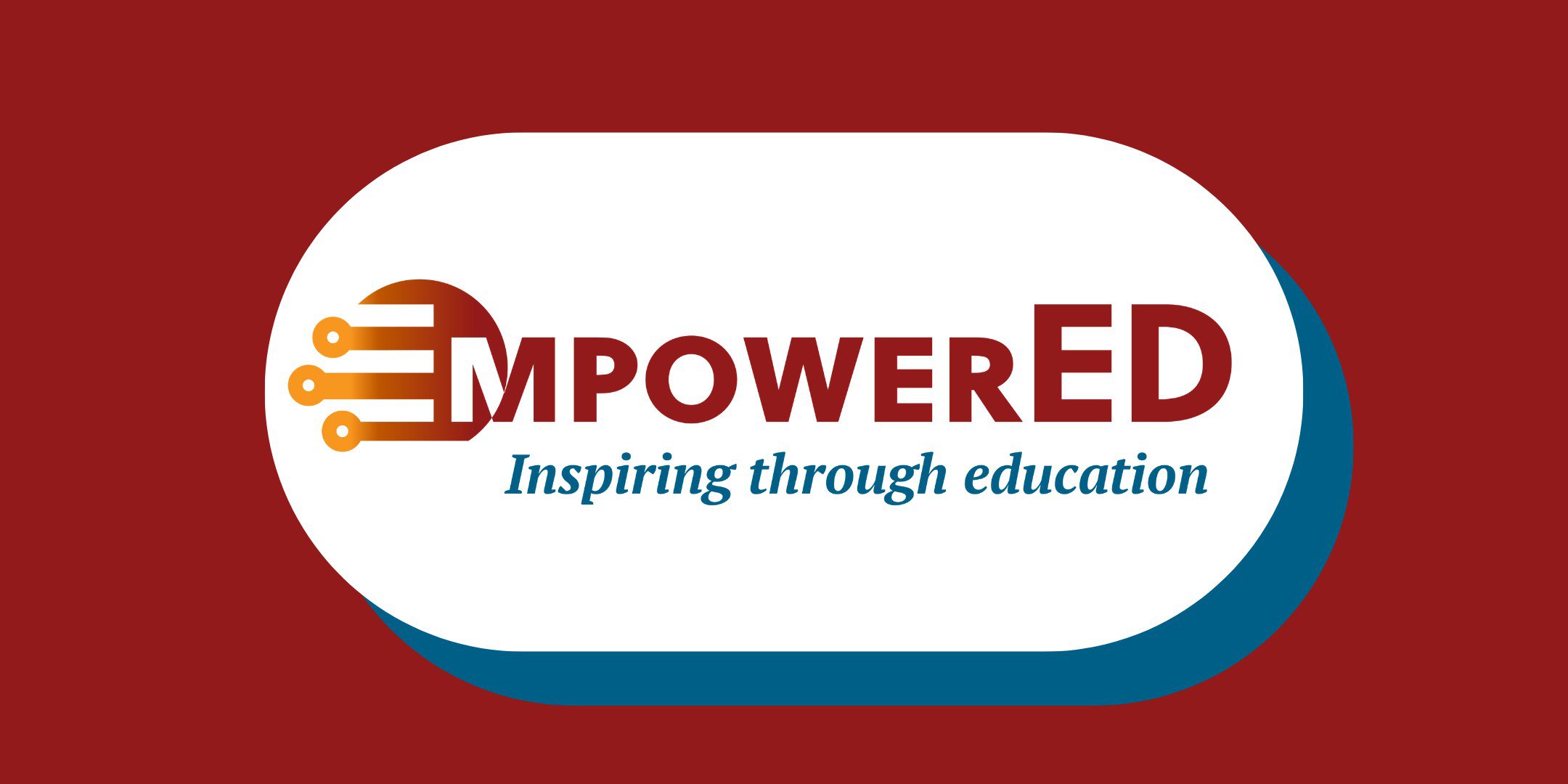 EmpowerED: Inspiring through education