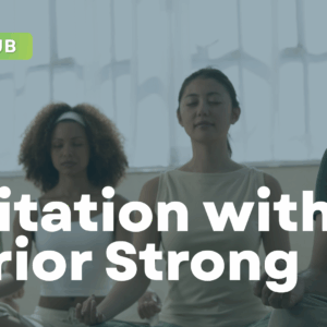 Meditation with Warrior Strong